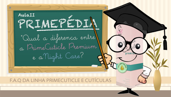 diferenças-entre-prime-cuticle-premium-e-prime-cuticle-night-care